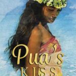 Pua's Kiss Lauele Fractured Folktales #1